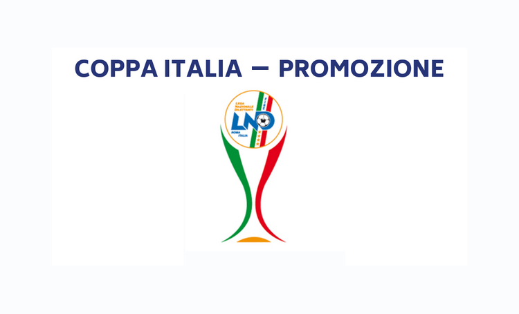 COPPA ITALIA PROMOZIONE: LE GARE DEL PRIMO TURNO IN PROGRAMMA DOMENICA 27 AGOSTO